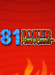 81 Joker Hot Reels